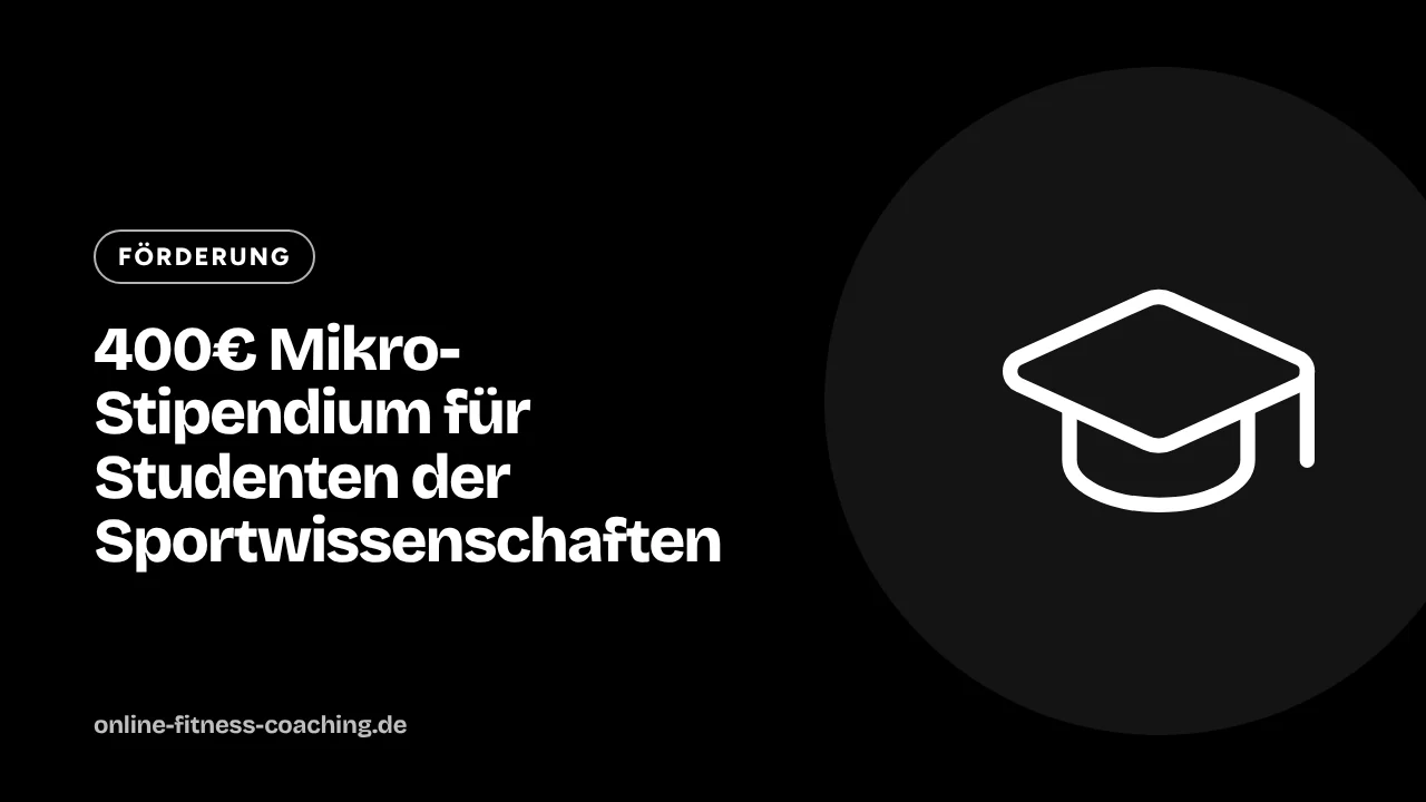 400€ Mikro-Stipendium für Studenten der Sportwissenschaften