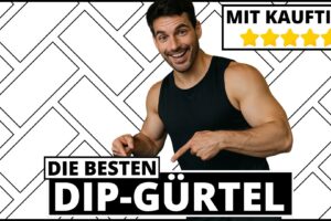 Dip-Gürtel Test & Vergleich 2025