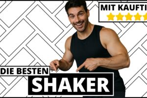 Shaker Test & Vergleich 2025
