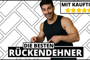 Rückendehner Test & Vergleich 2025