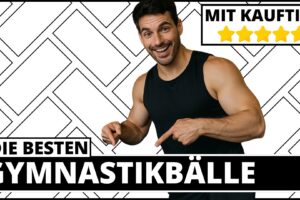 Gymnastikball Test & Vergleich 2025