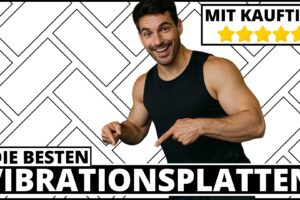 Vibrationsplatte Test & Vergleich 2025