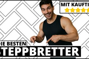 Steppbrett Test & Vergleich 2025