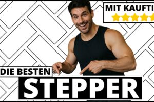 Stepper Test & Vergleich 2025