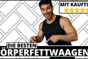 Körperfettwaage Test & Vergleich 2025